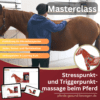 Masterclass Stresspunkt- und Triggerpunktmassage beim Pferd [Digital]